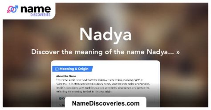 First name Nadya: origin, meaning and popularity